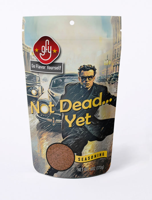 GFY - Not Dead Yet Seasoning (6oz)